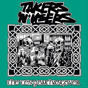 Takers´N` Users – The Ten Year Hangover LP - zum Schließen ins Bild klicken