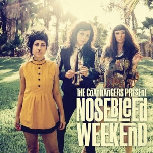 Coathangers, The – Nosebleed Weekend LP - zum Schließen ins Bild klicken