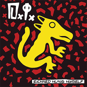 D.I. – Richard Hung Himself LP - zum Schließen ins Bild klicken