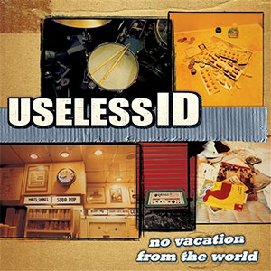 Useless ID - No Vacation From The World LP - zum Schließen ins Bild klicken