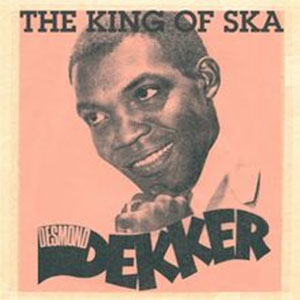Desmond Dekker - The King Of Ska LP - zum Schließen ins Bild klicken
