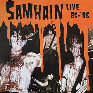 Samhain – Live 85-86 LP - zum Schließen ins Bild klicken