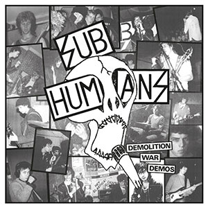 Subhumans – Demolition War Demos 2xLP - zum Schließen ins Bild klicken
