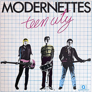 Modernettes - Teen City LP - zum Schließen ins Bild klicken