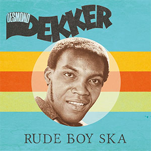 Desmond Dekker - Rude Boy Ska LP - zum Schließen ins Bild klicken