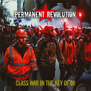 Permanent Revolution - Class War in the Key of Oi! LP - zum Schließen ins Bild klicken