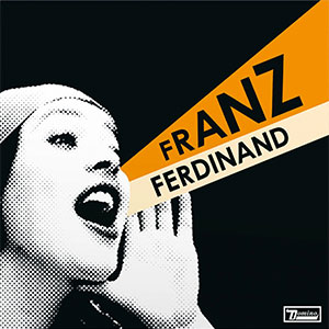 Franz Ferdinand – You Could Have It So Much Better LP - zum Schließen ins Bild klicken