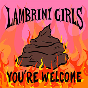 Lambrini Girls - You're Welcome LP (pre-order) - zum Schließen ins Bild klicken