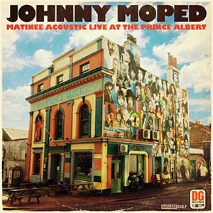 Johnny Moped - Matinee Acoustic Live At The Prince Albert LP - zum Schließen ins Bild klicken