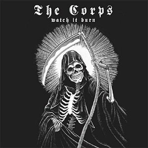 Corps, The - Watch It Burn LP - zum Schließen ins Bild klicken