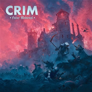 Crim - Futur Medieval LP - zum Schließen ins Bild klicken