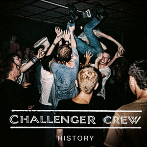 Challenger Crew - History LP (pre-order) - zum Schließen ins Bild klicken