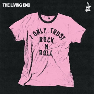 Living End, The – I Only Trust Rock N Roll LP - zum Schließen ins Bild klicken