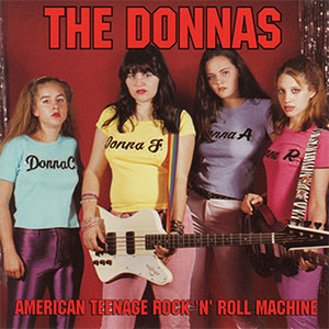 Donnas, The – American Teenage Rock 'N' Roll Machine LP - zum Schließen ins Bild klicken