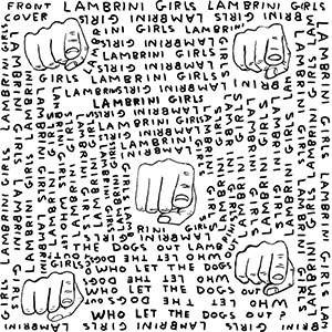 Lambrini Girls - Who Let The Dogs Out LP (ltd slutcore) - zum Schließen ins Bild klicken