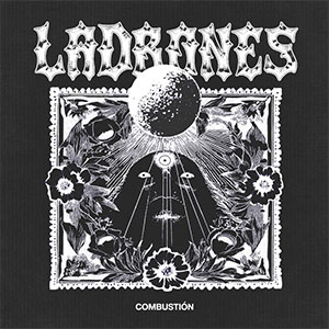 Ladrones - Combustion LP - zum Schließen ins Bild klicken