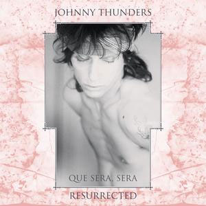 Johnny Thunders ‎– Que Sera, Sera (Resurrected) 2xLP (pink) - zum Schließen ins Bild klicken