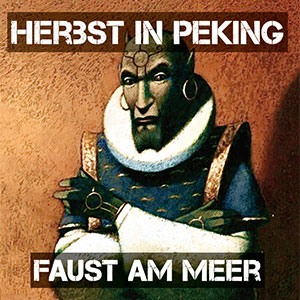 Herbst In Peking - Faust Am Meer LP - zum Schließen ins Bild klicken