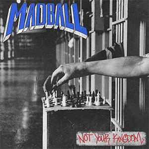 Madball - Not Your Kingdom LP (pre-order) - Click Image to Close
