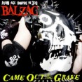 Balzac – Came Out Of The Grave (LP)