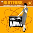 Riotears, The – Radioactive Rapsodies 10” - zum Schließen ins Bild klicken