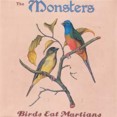 Monsters, The – Birds Eat Martians LP - zum Schließen ins Bild klicken