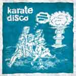 Karate Disco – Same LP - zum Schließen ins Bild klicken