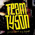 Team Tyson – Jump, Start My Head LP - zum Schließen ins Bild klicken