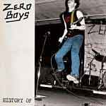 Zero Boys - History Of LP - Click Image to Close