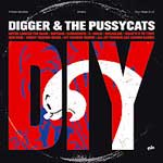 Digger & The Pussycats - DIY LP - zum Schließen ins Bild klicken