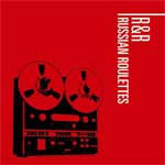 Russian Roulettes - R & R LP - zum Schließen ins Bild klicken
