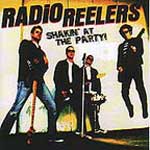 Radio Reelers - Shakin At The Party LP - Click Image to Close