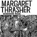 Margaret Trasher - Moderate Rock LP - zum Schließen ins Bild klicken