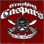 Crushing Caspars - The Fire Still Burns LP - Click Image to Close