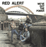 Red Alert - We´ve Got The Power LP - Click Image to Close