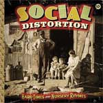 Social Distortion - Hard Times And Nursery Rhymes 2LP - zum Schließen ins Bild klicken