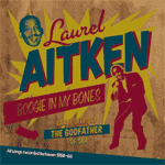 Laurel Aitken - Boogie In My Bones LP - zum Schließen ins Bild klicken