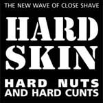 Hard Skin - Hard Nuts And Hard Cunts LP - zum Schließen ins Bild klicken