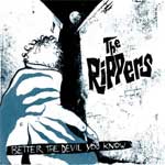 Rippers, The - Better The Devil You Know LP - Click Image to Close