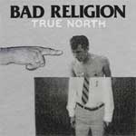Bad Religion - True North LP - Click Image to Close