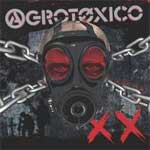 Agrotoxico - XX LP - Click Image to Close