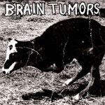 Brain Tumors - Same LP - zum Schließen ins Bild klicken