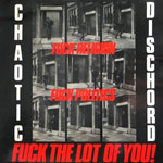 Chaotic Dischord - Fuck Religion, ... LP - Click Image to Close