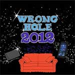 Wrong Hole - 2012 LP - zum Schließen ins Bild klicken