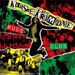 Klasse Kriminale - Rude Club LP - zum Schließen ins Bild klicken