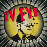 TV Eye - Mythoman LP - zum Schließen ins Bild klicken