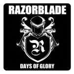 Razorblade - Days Of Glory LP - zum Schließen ins Bild klicken
