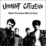Upright Citizens - Make The Future Mine & Yours LP - zum Schließen ins Bild klicken