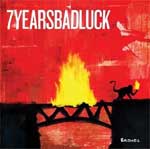 7 Years Bad Luck – Bridges LP - zum Schließen ins Bild klicken