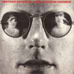 Newtown Neurotics - Beggars Can Be Choosers LP - zum Schließen ins Bild klicken